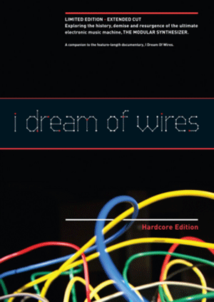 I Dream Of Wires Documentary
